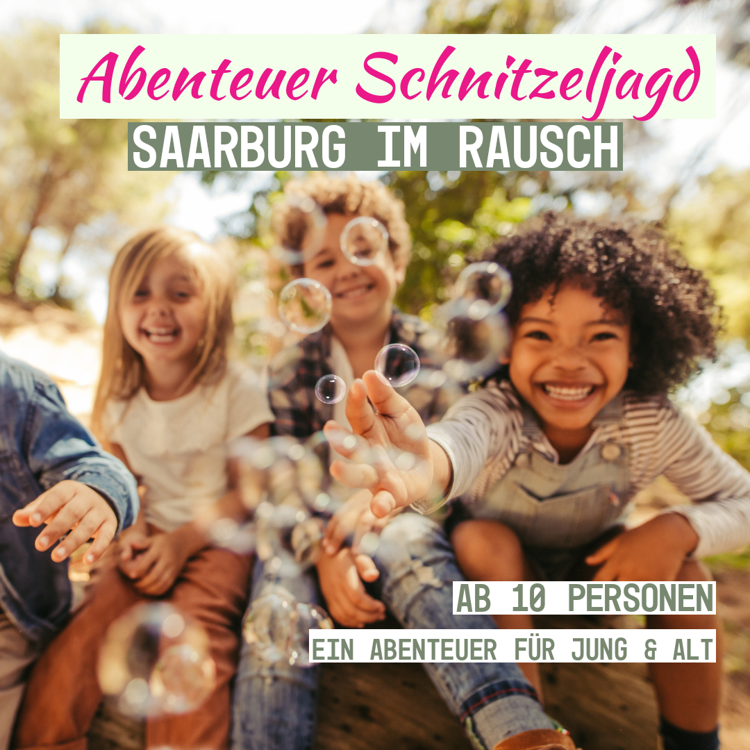  Schnitzeljagd "Saarburg im Rausch" Ein Abenteuer für jung und alt  (Ab 10 Pers.)